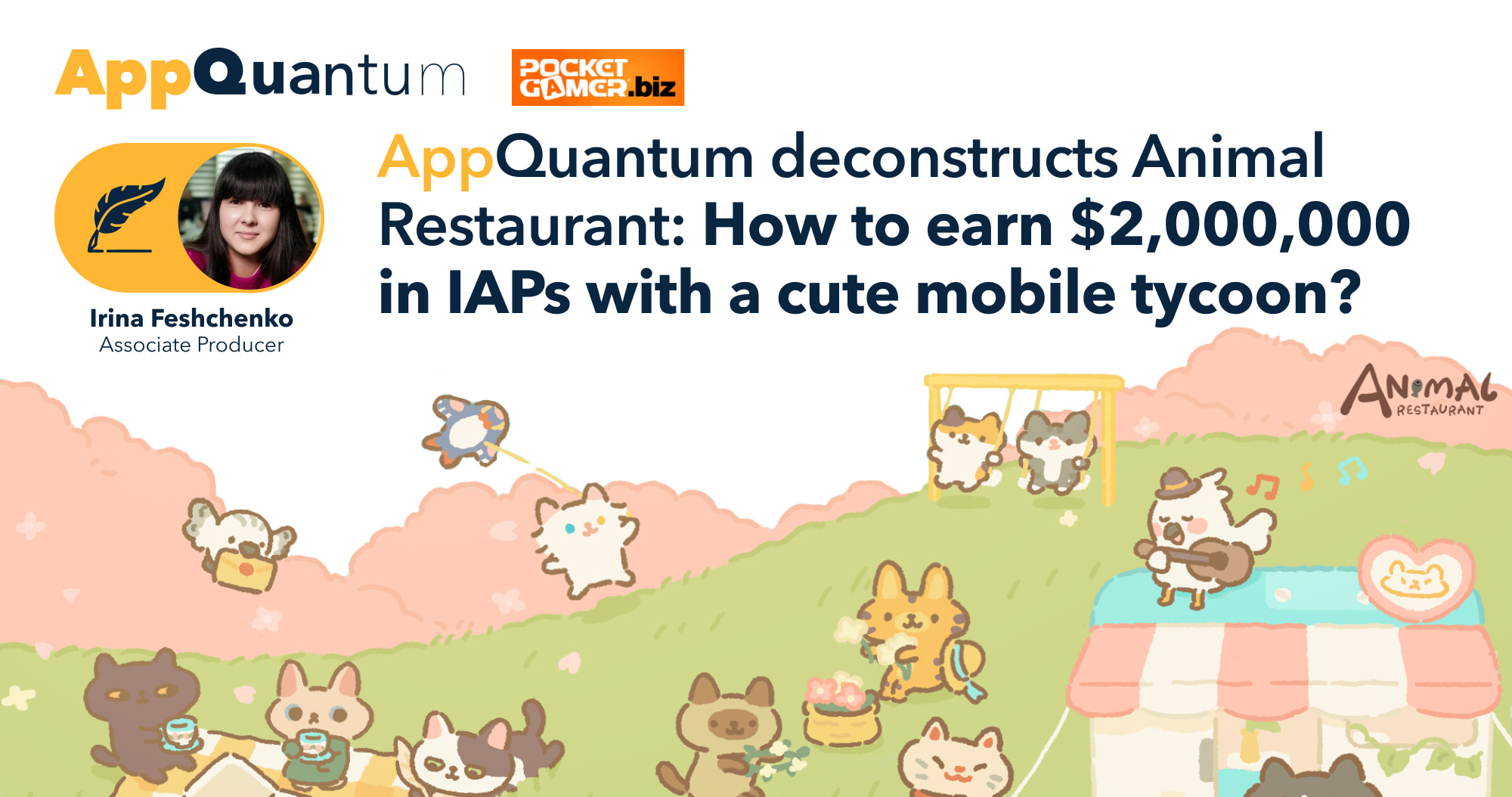 AppQuantum Deconstructs Animal Restaurant: How to Earn $2,000,000 in IAPs with a Cute Mobile Tycoon?